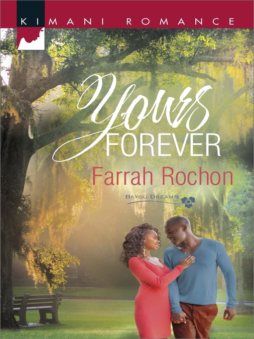 Title details for Yours Forever by Farrah Rochon - Available